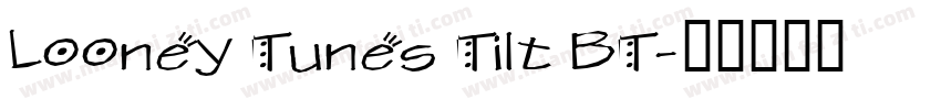 Looney Tunes Tilt BT字体转换